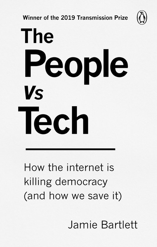Couverture du livre 'The People Vs Tech'. Titre supérieur 'Winner of the 2019 Transmission Prize'.