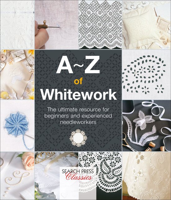 A–Z of Needlecraft - A–Z of Whitework