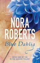 Boekomslag van 'Blue Dahlia' door Nora Roberts. Close-up van een blauwe dahlia op een bruine achtergrond. "A new love, threatened by old secrets..."