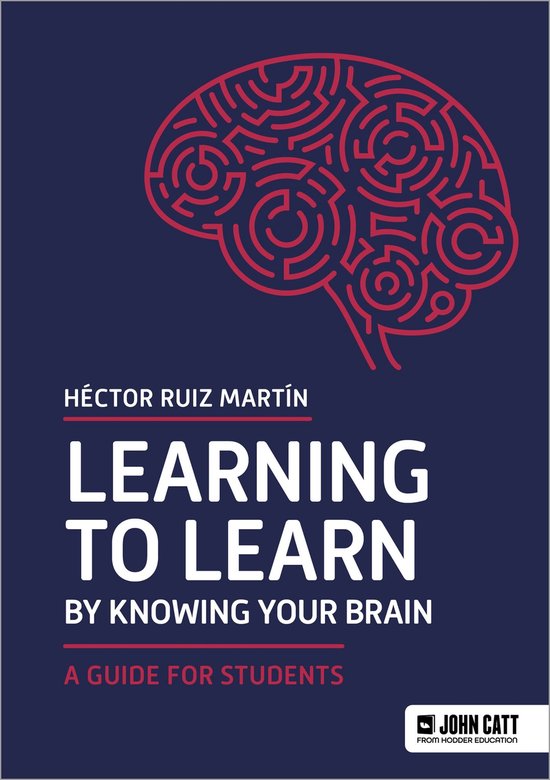 Learning to Learn by Knowing Your Brain: A Guide for Student ... - cover