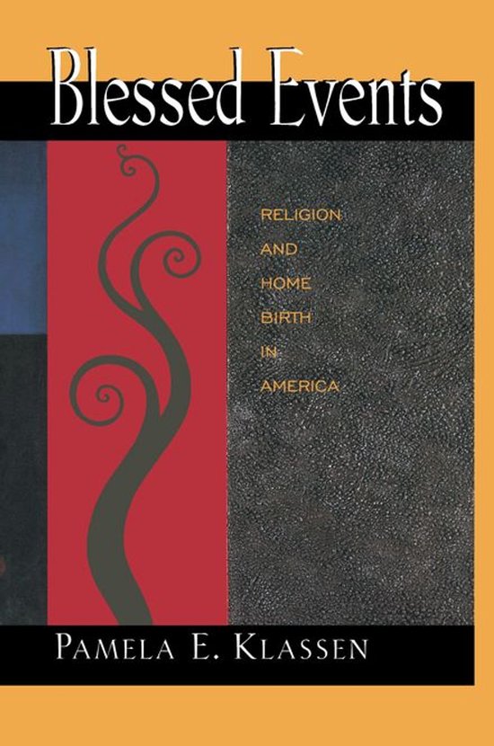Princeton Studies in Cultural Sociology - Blessed Events - cover