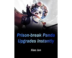 Volume 5 - Prison-break Panda Upgrades Instantly