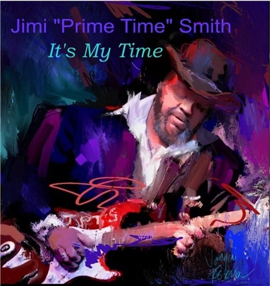 Jimi 'Prime Time" Smith - It's My Time (CD)