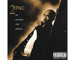 2Pac – Me Against The World