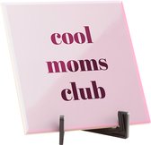 Carreau à citation tendance - Carreau à citation - Plaques avec citation - Cadeau boîte aux lettres - Club des mamans Cool - 15 x 15 cm - Brillant - Fotofabriek