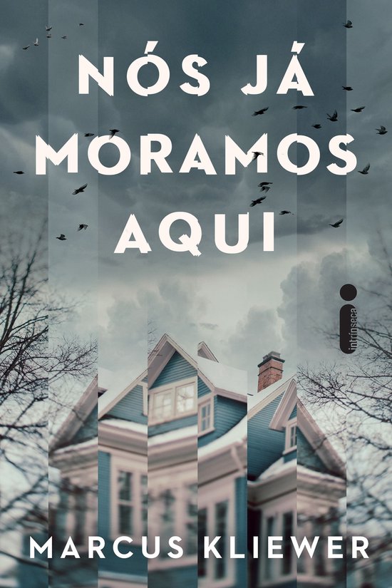 Nós já moramos aqui