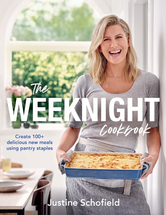 The Weeknight Cookbook: Create 100+ Delicious New Meals Usin ... - cover