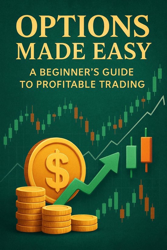 Options Made Easy: A Beginner's Guide to Profitable Trading (ebook ...