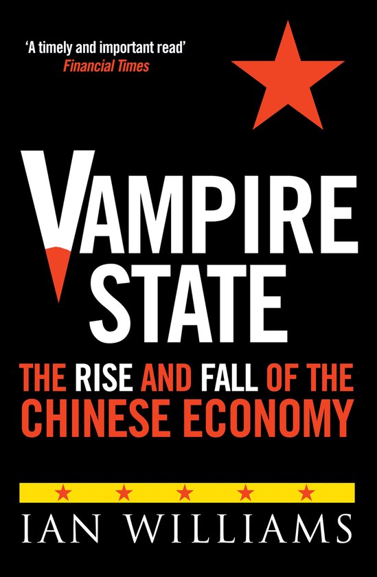 Livre 'Vampire State: The Rise and Fall of the Chinese Economy' par Ian Williams. Étoile rouge et texte sur fond noir.