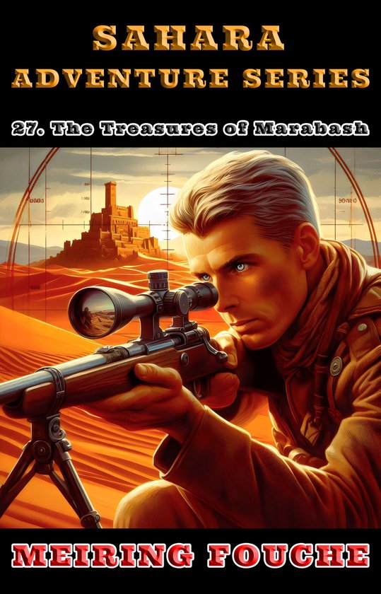 Sahara Adventure Series 27 - The Treasures of Marabash