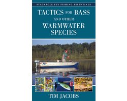 Stackpole Fly Fishing Essentials- Tactics for Bass and Other Warmwater Species