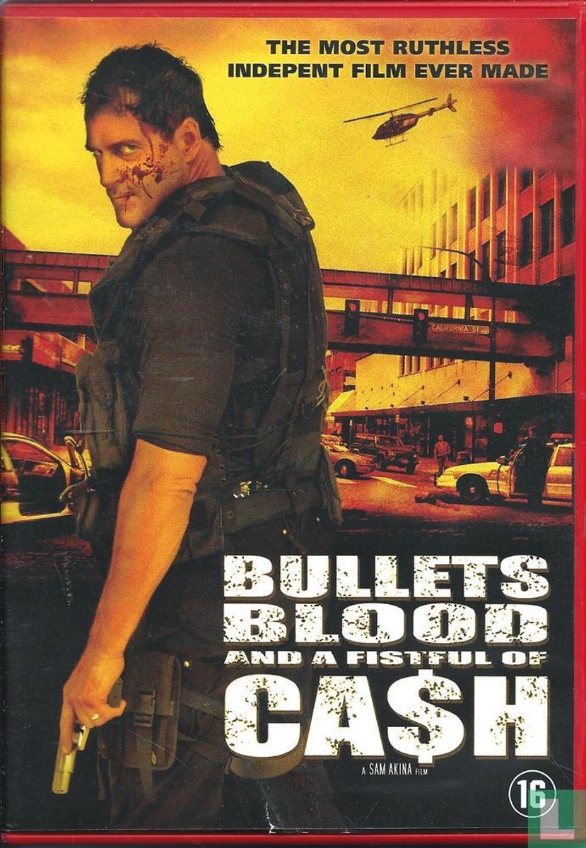 Bullets Blood and a fistful of Cash