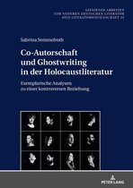 Gießener Arbeiten zur neueren deutschen Literatur und Literaturwissenschaft 35 - Co-Autorschaft und Ghostwriting in der Holocaustliteratur