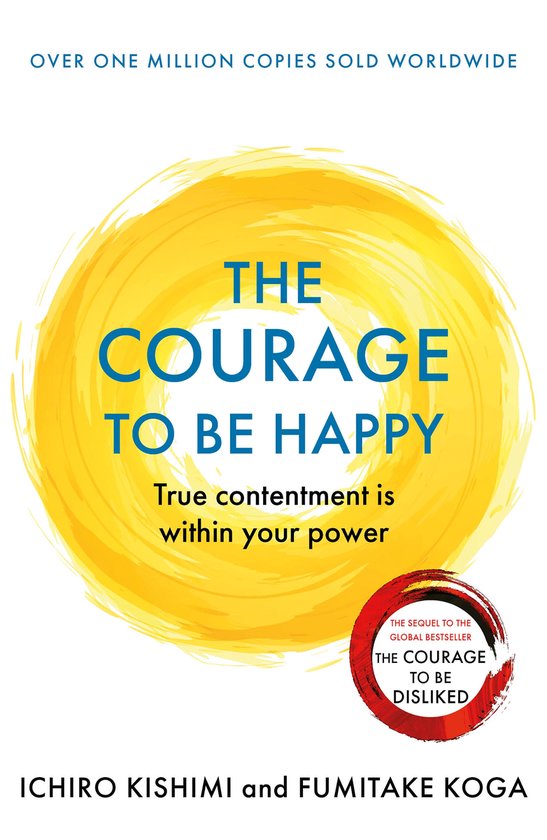 Courage To series - The Courage to be Happy