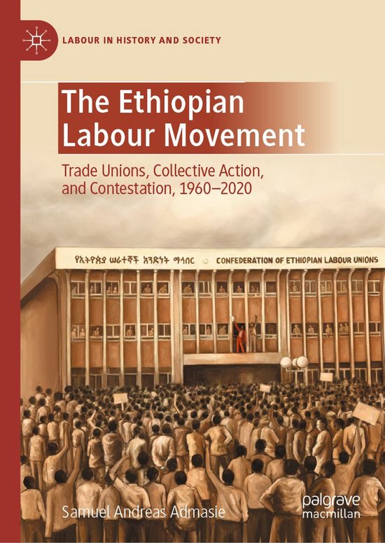 Labour in History and Society - The Ethiopian Labour Movement (ebook ...