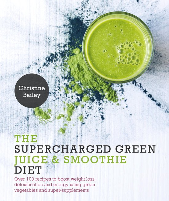 Supercharged Green Juice & Smoothie Diet - cover