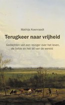 Boek "Terugkeer naar vrijheid" van Mathijs Koenraadt, met een schilderij van een landschap met vee.