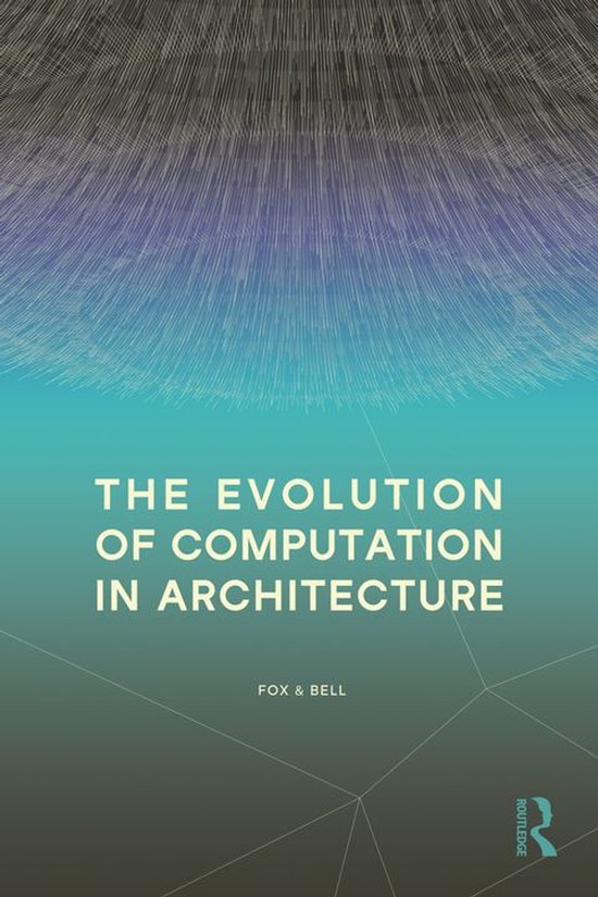 The Evolution of Computation in Architecture - cover