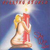 Rolling Stones* – She Was Hot