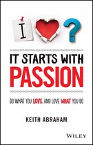 It Starts With Passion Do What You Love