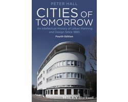 Cities Of Tomorrow 4E | 9781118456477 | Peter Hall | Boeken