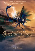 Quest of the Guardians 3 - Gust of Wind: A Fantasy Adventure