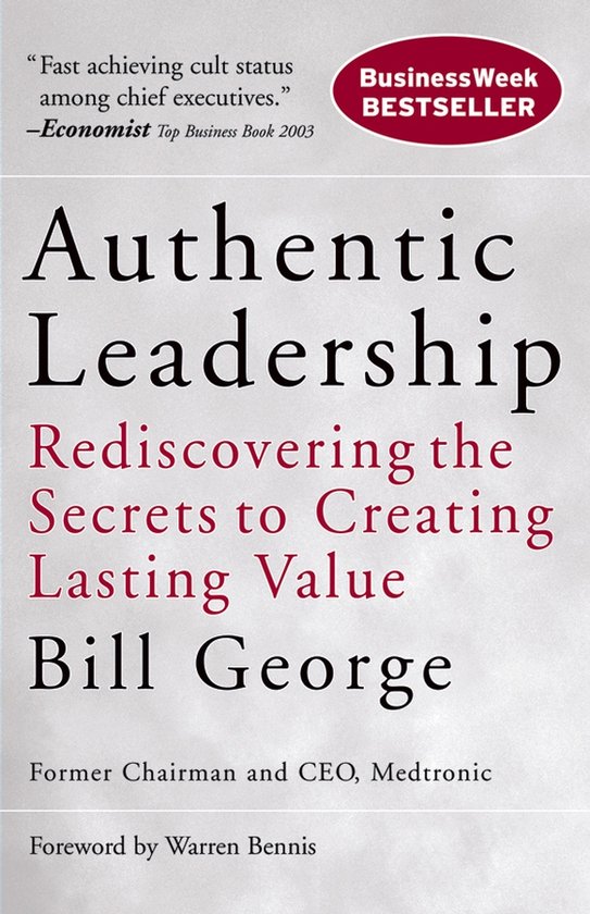 Boek "Authentic Leadership" van Bill George. BusinessWeek Bestseller.