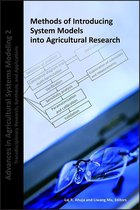 Advances in Agricultural Systems Modeling- Methods of Introducing System Models into Agricultural Research