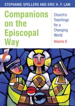 Church's Teachings for a Changing World- Companions on the Episcopal Way