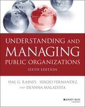 Essential Texts for Nonprofit and Public Leadership and Management- Understanding and Managing Public Organizations