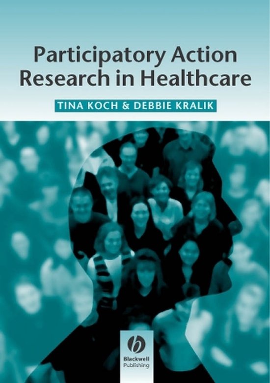 Participatory Action Research in Health Care | 9781405124164 | Tina ...