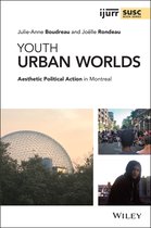 IJURR Studies in Urban and Social Change Book Series- Youth Urban Worlds