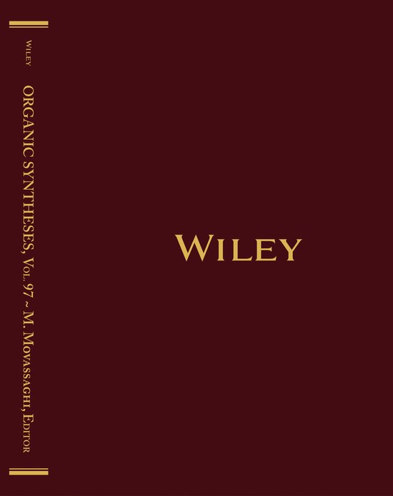 Organic Syntheses- Organic Syntheses, Volume 97