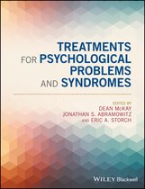 Samenvatting boek - Treatments for Psychological Problems and Syndromes - McKay, Abramowitz, Storch