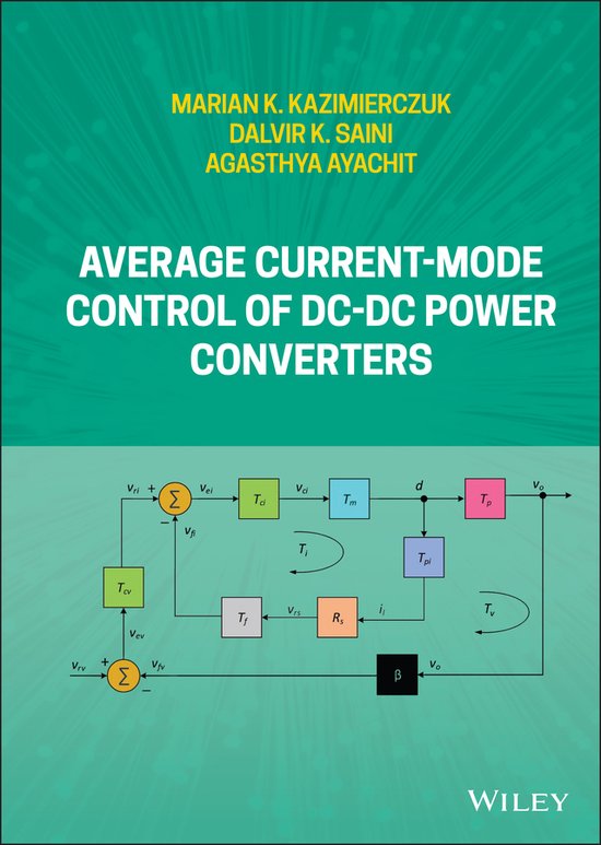 Average CurrentMode Control of DCDC Power Converters, Marian K