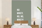Behang - Fotobehang Quotes - No Mikey, no, no, Mikey! - Groen - Breedte 170 cm x hoogte 260 cm