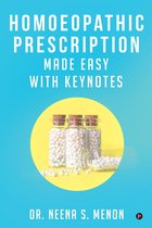 Homoeopathic Prescription Made Easy With keynotes