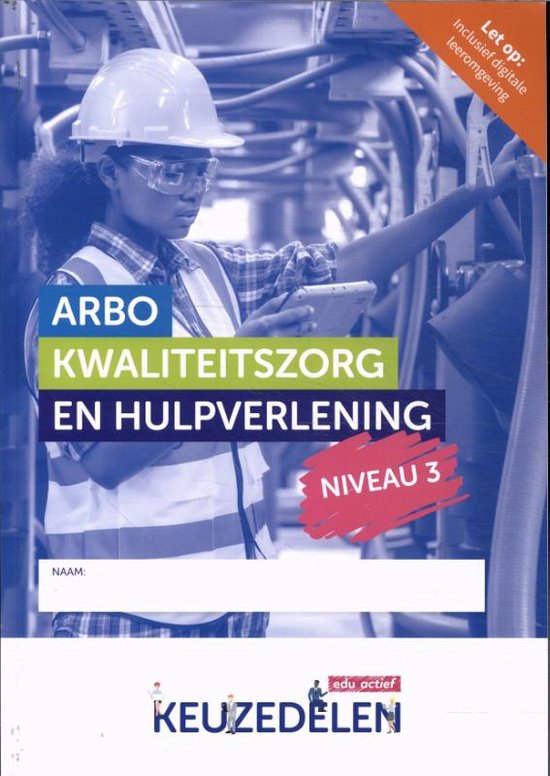 Keuzedeel - Arbo, kwaliteitszorg en hulpverlening niveau 3 combipakket