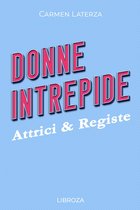 Donne Intrepide 8 - Donne Intrepide - Vol. 8 Attrici & Registe