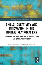 Routledge Studies in Entrepreneurship- Skills, Creativity and Innovation in the Digital Platform Era