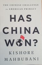 Has China Won The Chinese Challenge to American Primacy