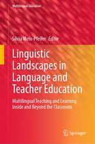 Multilingual Education 43 - Linguistic Landscapes in Language and Teacher Education