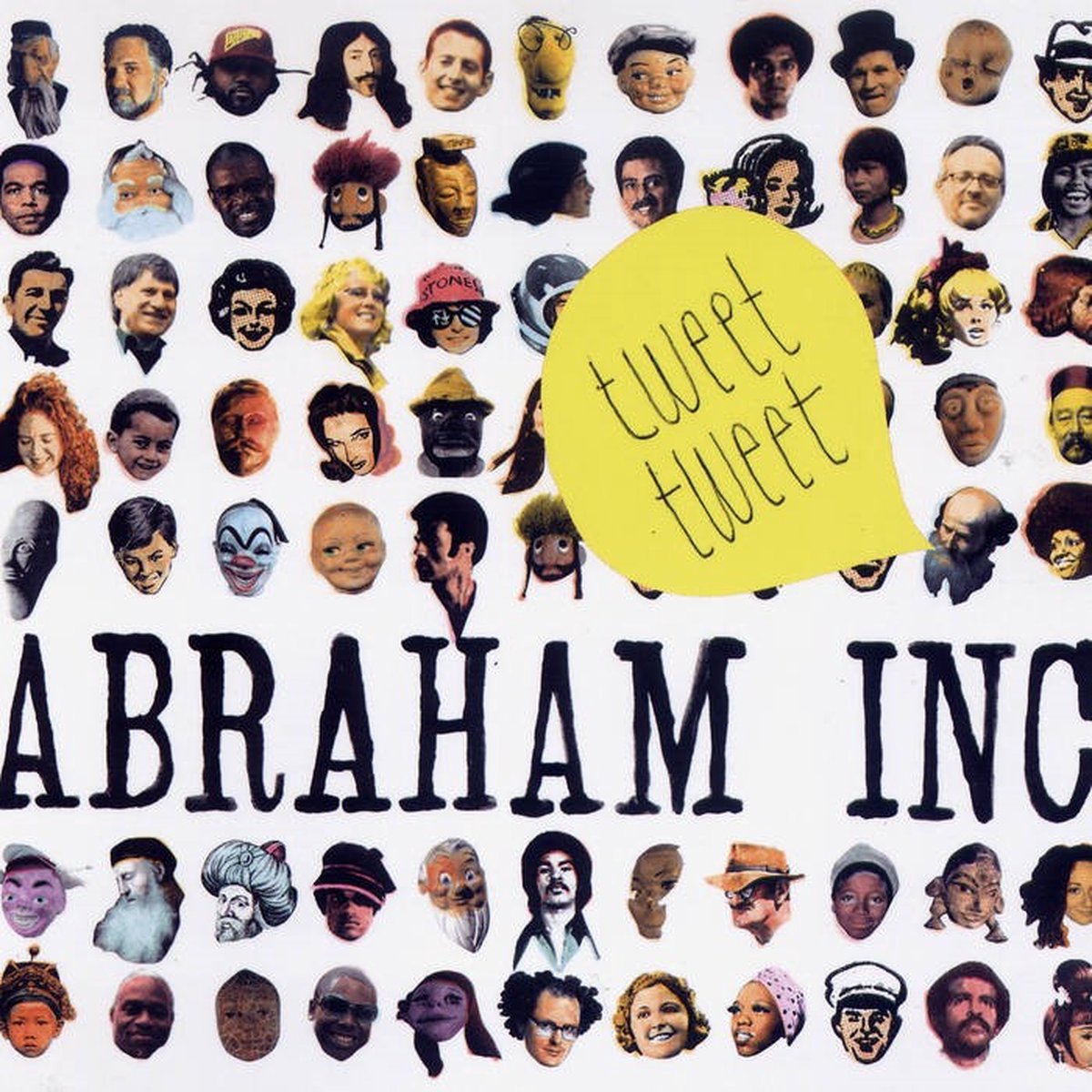 Abraham Inc. - Tweet Tweet (CD) (New Edition)