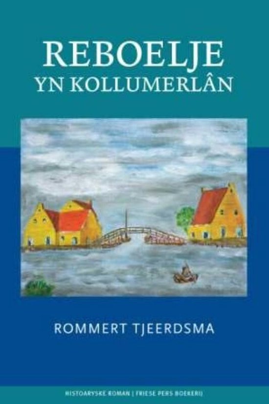 Cover van het boek 'Reboelje yn Kollumerlan' van R Tjeerdsma