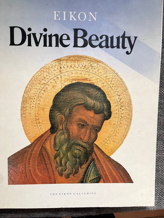 Divine beauty: Icons from the collections of the Eikon Galleries