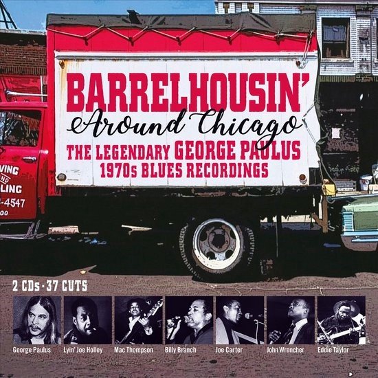 Various Artists - Barrelhousin' Around Chicago - The Legendary George Paulus 1970's Recordings (2 CD)