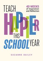 Teach Happier This School Year