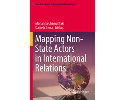 Non-State Actors in International Relations- Mapping Non-State Actors in International Relations