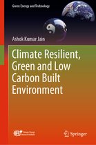 Green Energy and Technology- Climate Resilient, Green and Low Carbon Built Environment