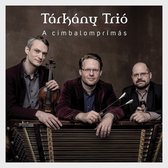 Tarkany Trio - Avcimbalomprimas (CD)